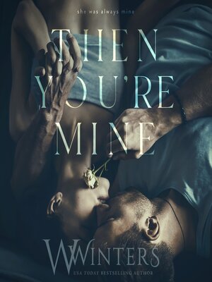 cover image of Then You're Mine